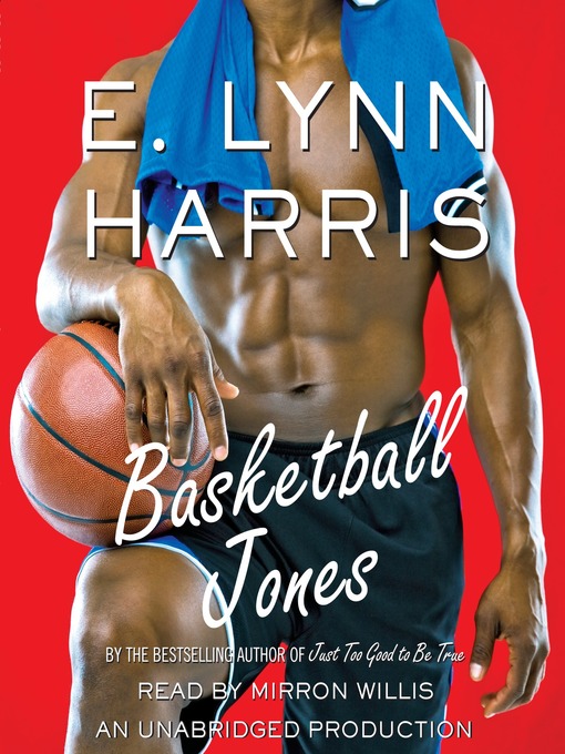 Détails du titre pour Basketball Jones par E. Lynn Harris - Disponible